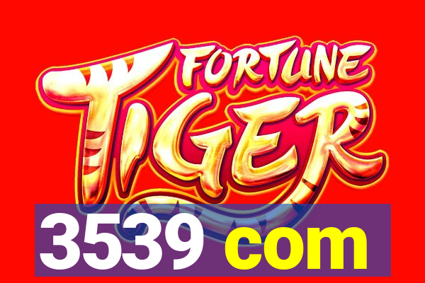 3539 com